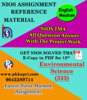 NIOS Environmental Science 333 Solved Assignment 12th (English Medium)