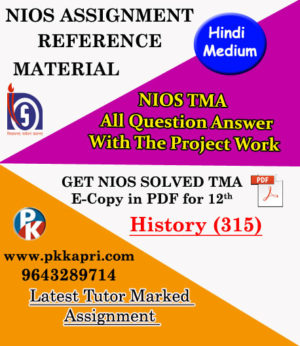 NIOS History 315 Solved Assignment 12th Hindi Medium