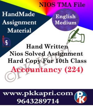 Accountancy 224 NIOS Handwritten Solved Assignment English Medium