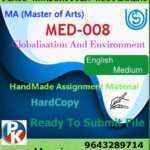Ignou MED-008 Globalisation and Environment Handwritten Solved Assignment