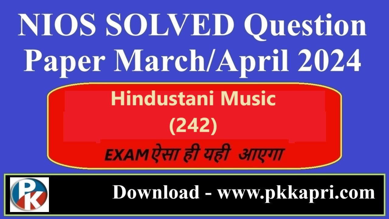 Nios Last Year Solved Question Paper Hindustani Music 242 Class 10