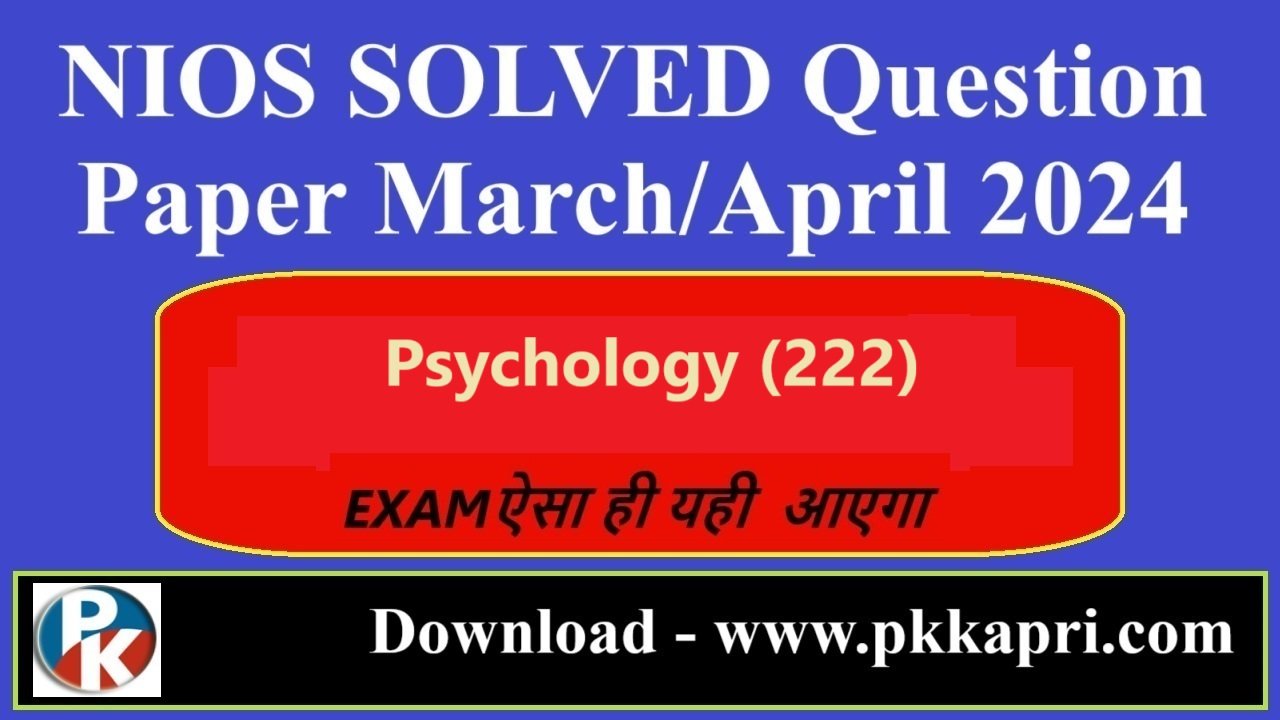 Nios Last Year Solved Question Paper Psychology 222 Class 10