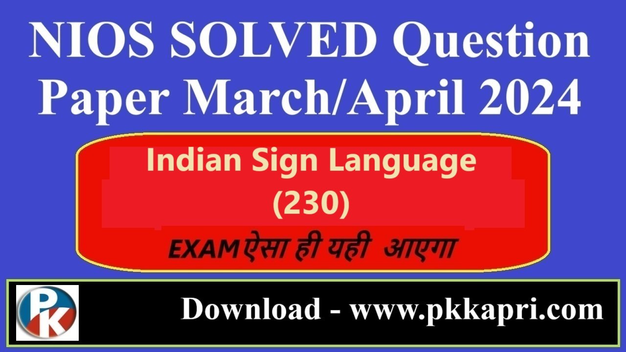 Nios Last Year Solved Question Paper Indian Sign Language 230 Class 10